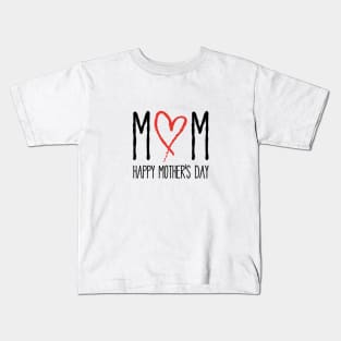 Mom, Happy mother's day Kids T-Shirt